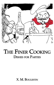 Image for The finer cooking  : dishes for parties