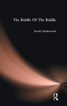 Image for The riddle of the riddle  : a study of the folk riddle's figurative nature