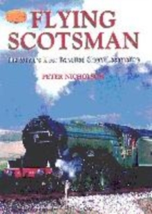 Image for Flying Scotsman  : the world's most travelled steam locomotive