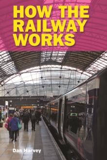 How the Railway Works