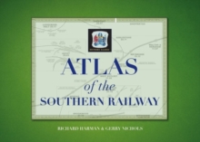 Image for Atlas of the Southern Railway