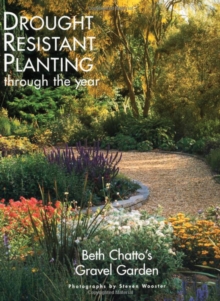 Image for Beth Chatto's gravel garden  : drought-resistant planting through the year