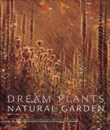 Image for Dream plants for the natural garden