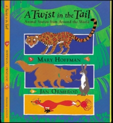 Image for A twist in the tale  : animal stories from around the world