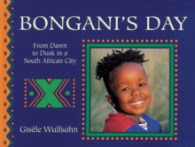 Image for Bongani's day  : from dawn to dusk in a South African city