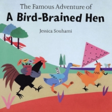 Image for Famous Adventures of a Bird-brained Hen