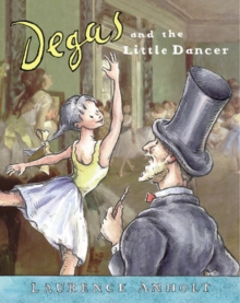 Image for Degas and the Little Dancer