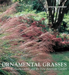 Image for Ornamental grasses  : Wolfgang Oehme and the New American Garden