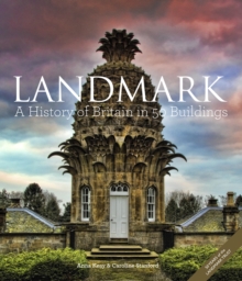Image for Landmark  : a history of Britain in 50 buildings