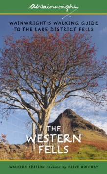 The Western Fells: Wainwright’s Walking Guide to the Lake District Fells – Book 7