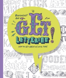 Image for Get lettering  : how to get creative with type