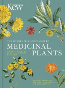 Image for The gardener's companion to medicinal plants  : an A-Z of healing plants and home remedies