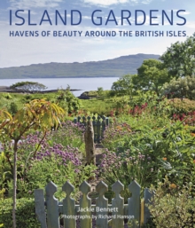 Image for Island gardens  : havens of beauty around the British Isles