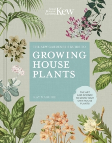 Image for The Kew Gardener’s Guide to Growing House Plants
