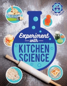 Image for Experiment with Kitchen Science : Fun Projects to Try at Home