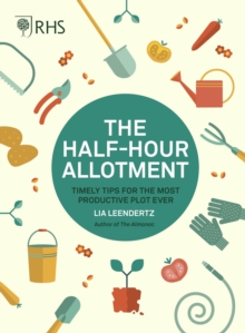 Image for The half-hour allotment  : timely tips for the most productive plot ever