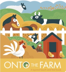 Image for Onto the farm  : a layered touch-and-feel book