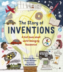 Image for The story of inventions  : a first book about world-changing discoveries