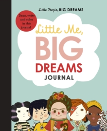 Image for Little Me, Big Dreams Journal : Draw, write and colour this journal