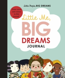 Image for Little Me, Big Dreams Journal : Draw, Write and Color This Journal