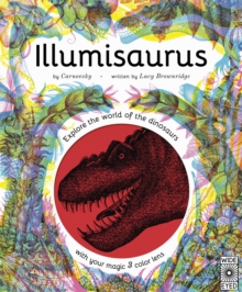 Image for Illumisaurus : Explore the World of Dinosaurs with Your Magic Three Color Lens