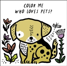 Image for Color Me: Who Loves Pets?