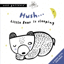 Image for Hush... Little Bear Is Sleeping : A Book with Sounds