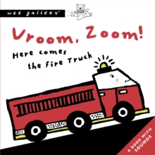 Image for Vroom, Zoom! Here Comes the Fire Truck : A Book with Sounds