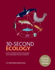 Image for 30-Second Ecology : 50 Key Concepts and Challenges, Each Explained in Half a Minute