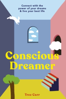 Image for Conscious Dreamer : Connect with the power of your dreams & live your best life