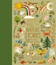 Image for A World Full of Nature Stories : 50 Folk Tales and Legends