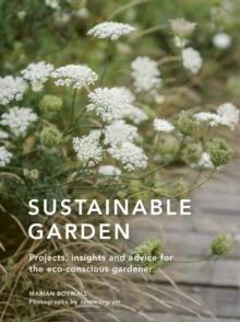Image for Sustainable garden: projects, insights and advice for the eco-conscious gardener