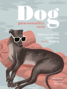 Image for The Dog Pawsonality Test: Crack Your Canine's Code in 81 Questions