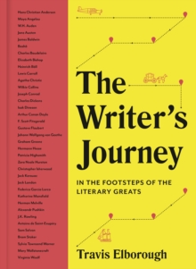 Image for The Writer's Journey: In the Footsteps of the Literary Greats