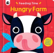 Image for Hungry Farm : Pop-Up Faces and Dangly Snacks!