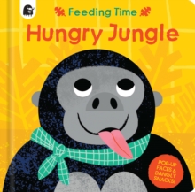 Image for Hungry Jungle : Pop-Up Faces and Dangly Snacks!