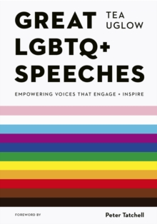 Image for Great LGBTQ+ speeches  : empowering voices that engage and inspire