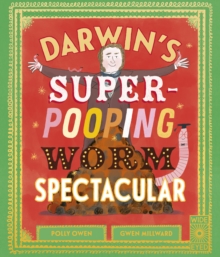 Darwin’s Super-Pooping Worm Spectacular