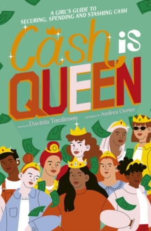 Image for Cash is queen: a girl's guide to securing, spending and stashing cash