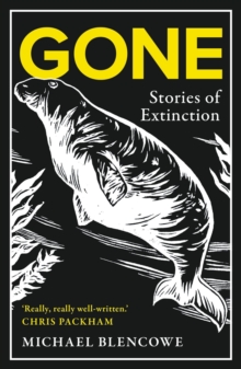 Gone: Stories of Extinction