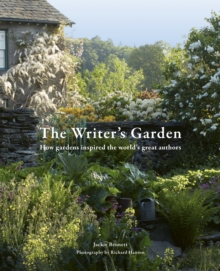 Image for The writer's garden  : how gardens inspired the world's great authors