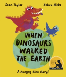 Image for When Dinosaurs Walked the Earth