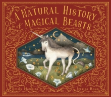 Image for A natural history of magical beasts  : from the notebook of Dr Dimitros Pagonis