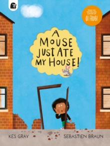 jacket image of title: A Mouse Just Ate My House! - Gray, Kes