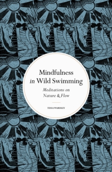Mindfulness in Wild Swimming