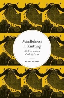 Image for Mindfulness in Knitting