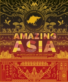 Image for Amazing Asia : An Encyclopedia of an Epic Continent