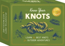 Image for Know Your Knots : Learn the best knots for outdoor adventures - 30 cards and 2 ropes