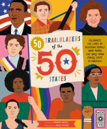 Image for 50 trailblazers of the 50 states  : celebrate the lives of inspiring people who paved the way from every state in America!