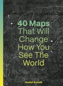 Image for 40 Maps That Will Change How You See the World